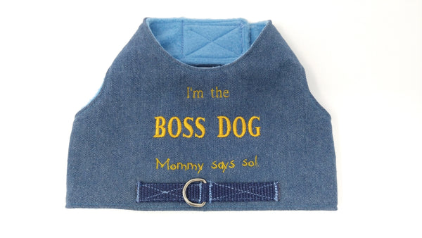 I'm The Boss Dog (Mommy/Daddy Says So) Harness